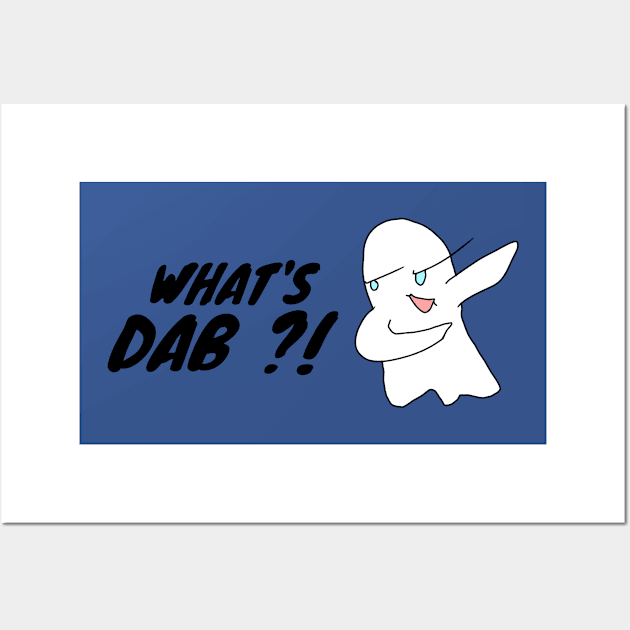 what's DAB whats dab ghost Wall Art by FromBerlinGift